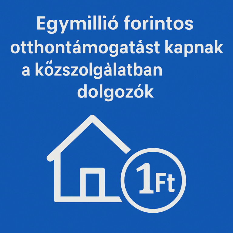 Új otthontámogatás közszolgáknak: évi 1 millió Ft lakáshitelhez”