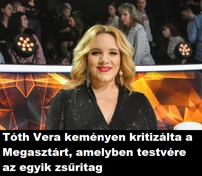 Tóth Vera keményen nekiment a Megasztárnak: „A mostanit egyenesen szégyellem”