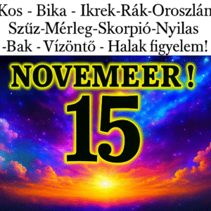 Nézd meg, mit üzennek a csillagok november 15-én!