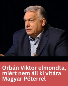 Orbán Viktor elárulta, miért nem vitázik Magyar Péterrel