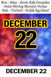 Napi horoszkóp December 22